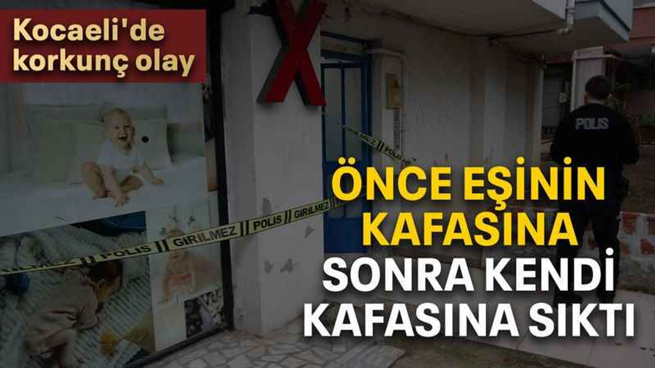 Önce eşinin kafasına sonra kendi kafasına sıktı